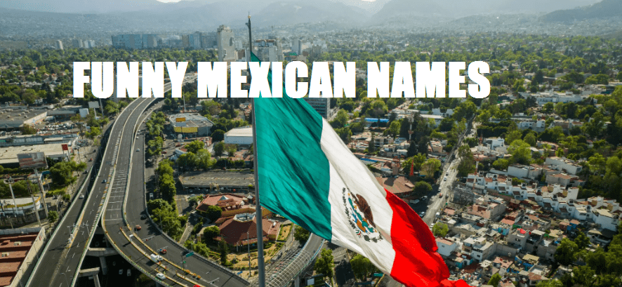 funny Mexican names