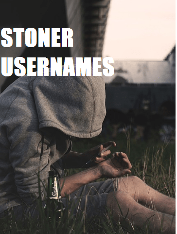 Stoner Usernames For Girls