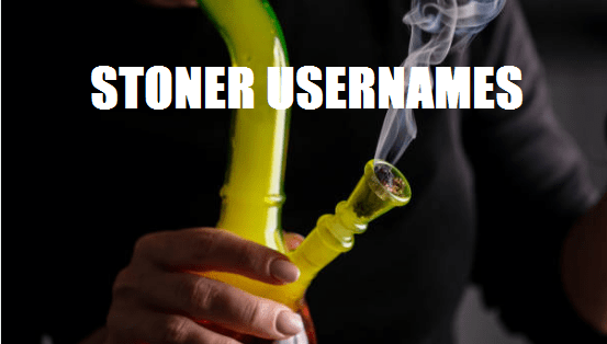 good stoner usernames